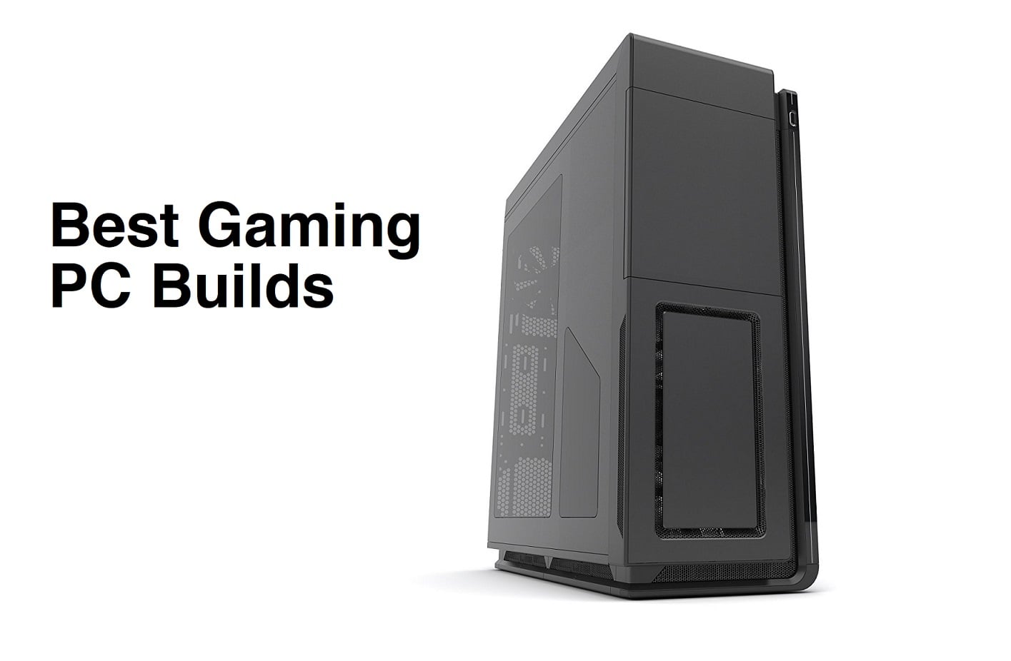 Best Gaming PC Builds 2019 Custom PC Review